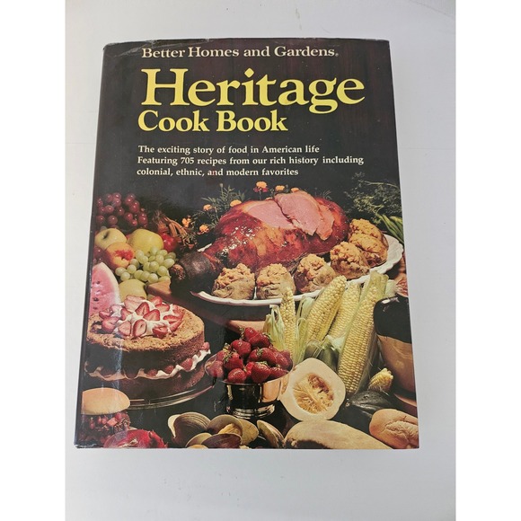 Better Homes And Gardens Other - Better Homes & Gardens Heritage Cookbook 1975 First Edition Hardcover 705 Recipe